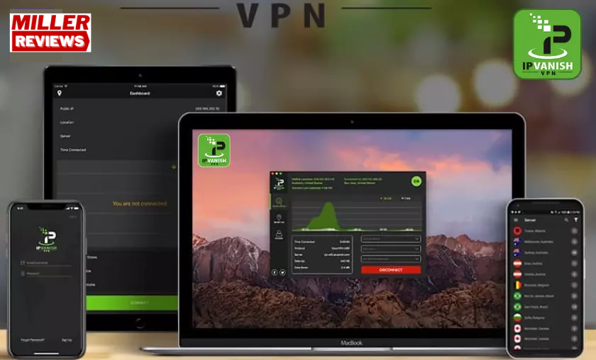 IPVanish VPN - Millers Reviews 