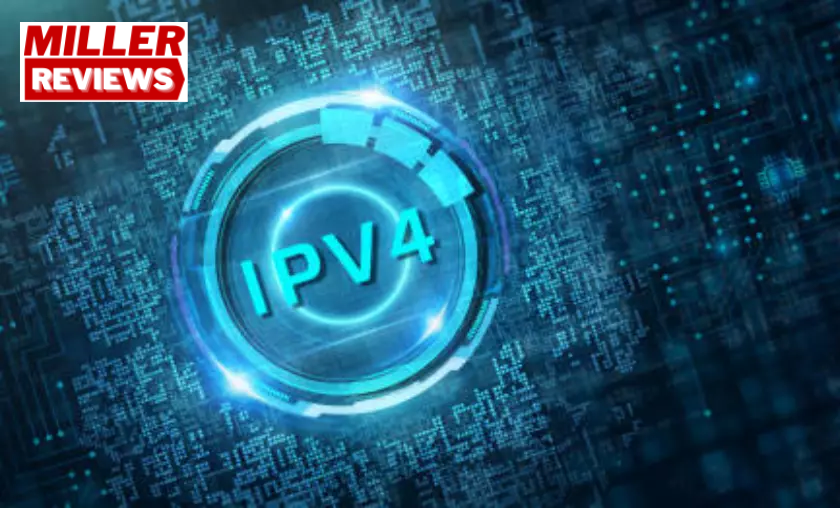 What is IPv4 - Millers Reviews 