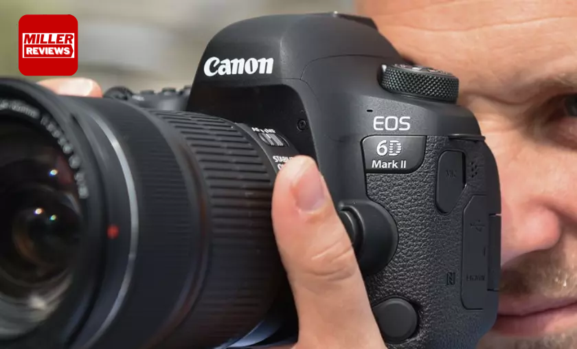 Canon EOS 6D Mark II - Miller Reviews