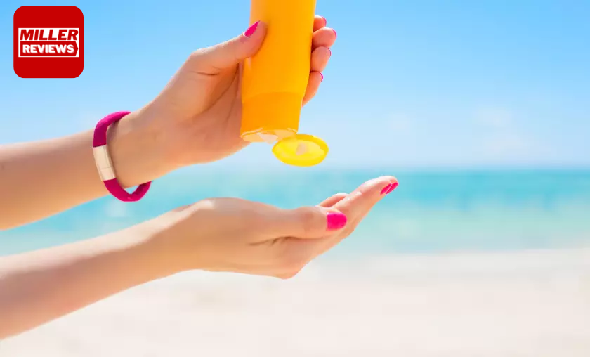 The 411 on Sunscreen - Miller Reviews